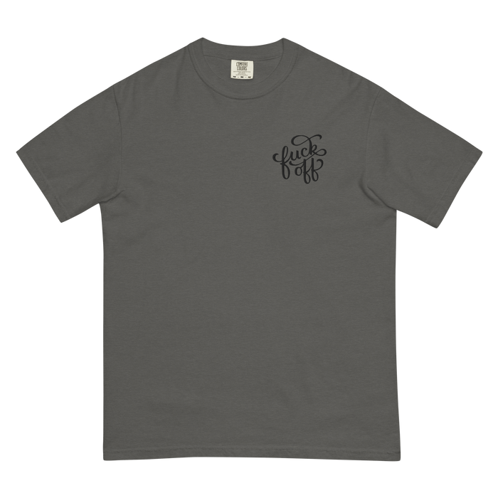 Fuck Off Embroidered Comfy Tee