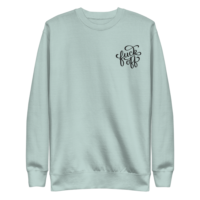 Fuck Off Embroidered Unisex Sweatshirt - Dark Humor Gothic Pullover