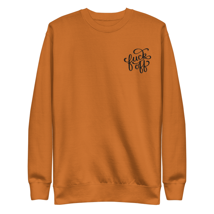 Fuck Off Embroidered Unisex Sweatshirt - Dark Humor Gothic Pullover