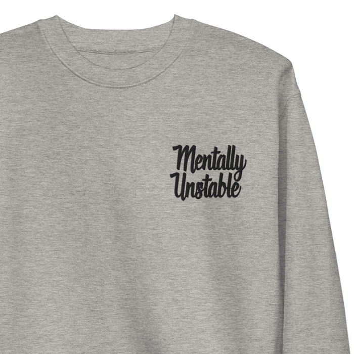 Mentally Unstable Embroidered Sweatshirt
