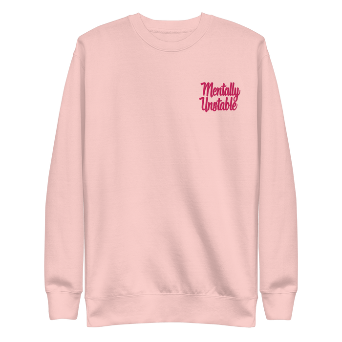 Mentally Unstable Embroidered Sweatshirt