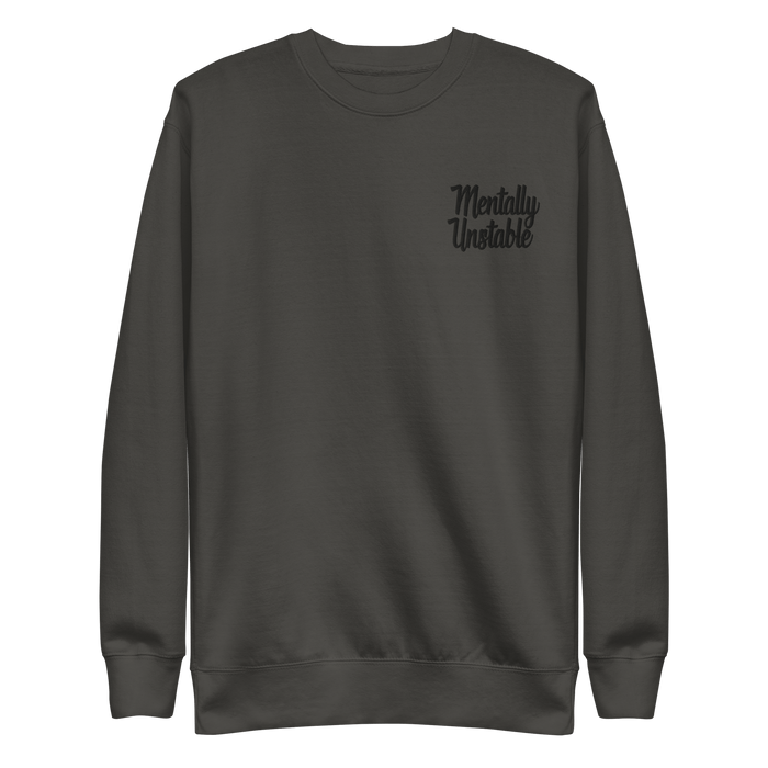 Mentally Unstable Embroidered Sweatshirt
